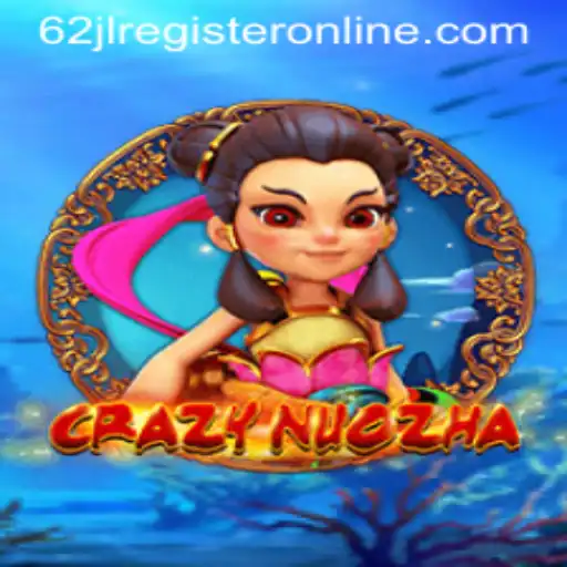 Exploring the Exciting World of CrazyNuoZha and the 62jl Online Registration